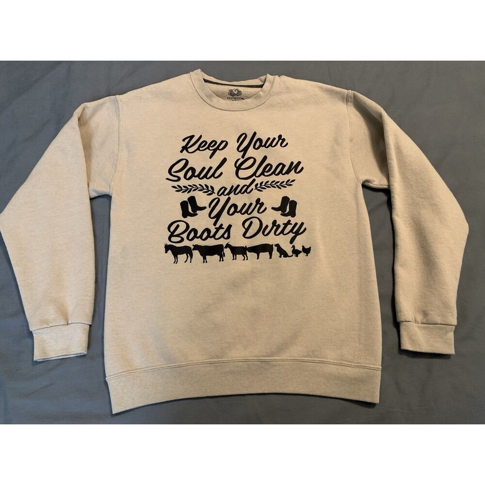 Keep Your Soul Clean And Your Boots Dirty Cute Women's Sweatshirt Woman's Medium
